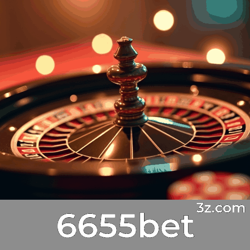 6655bet: Plataforma Segura e Divertida de Apostas